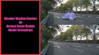 Blender Shadow Chacher İle Fotoğraf Üstüne Model Yerleştirme.