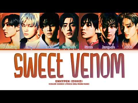 ENHYPEN (엔하이픈) - 'Sweet Venom' Lyrics (Color Coded Lyrics)