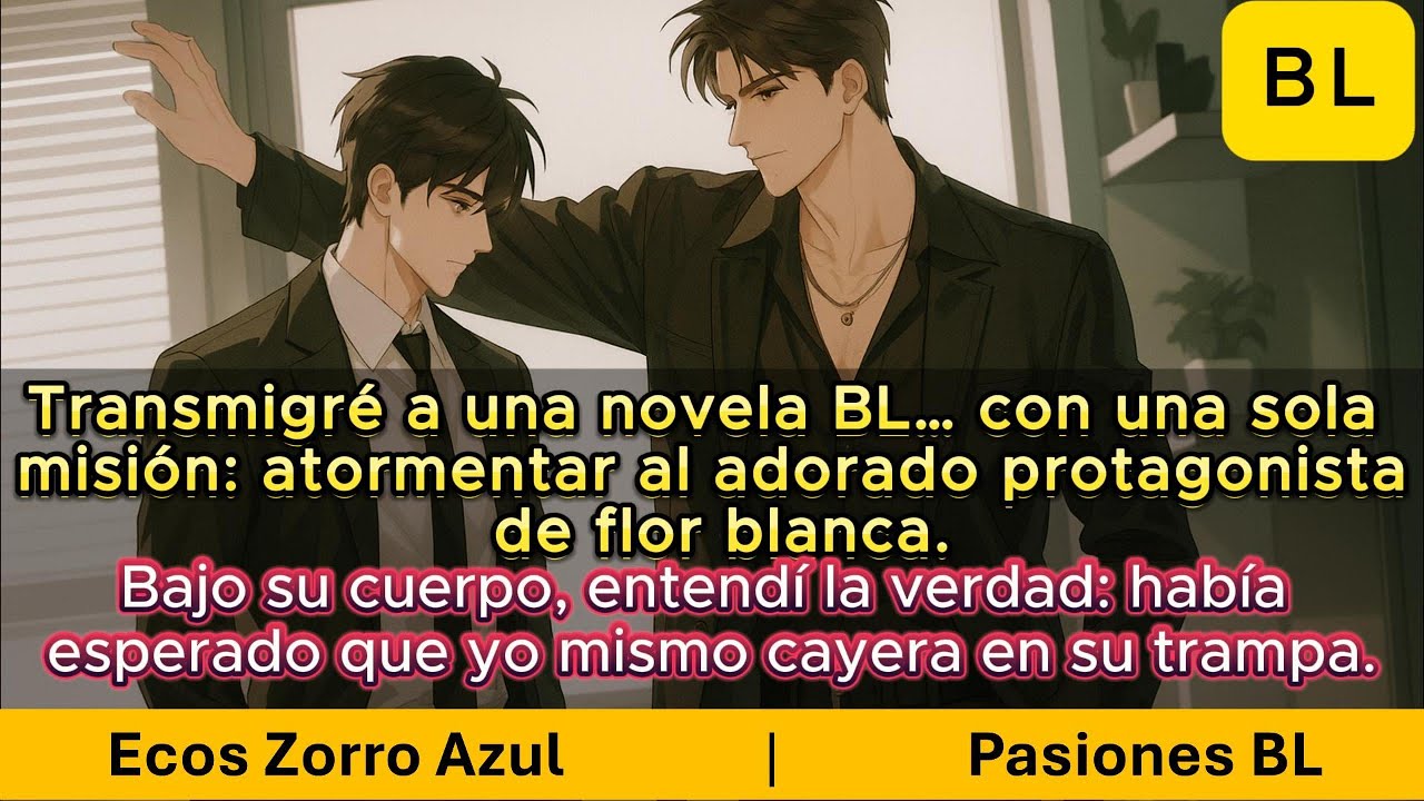 BL🌈Bajo su cuerpo, entendí la verdad: había esperado que yo mismo cayera en su trampa.