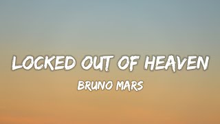Bruno Mars-Locked Out Of Heaven (Lyrics)