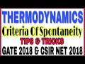 [Trick] Criteria of Spontaneity || Thermodynamics || Gate chemistry 2018