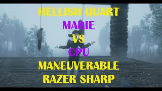Hellish quart Marie vs CPU (maneuverable\razer sharp)