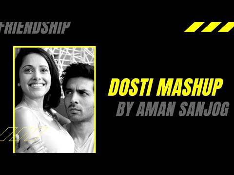 dosti-mashup-|-aman-sanjog-|-tere-jaisa-yaar-kahan-|-tera-yaar-hoon-main-|-friendship-song-|-yaarana