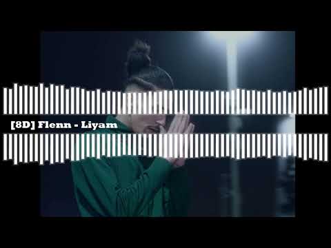 Flenn - Liyam [8D]