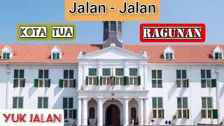Jalan - Jalan ke Kota Tua dan Ragunan | Yuk Jalan #jalanjalan #wisatajakarta