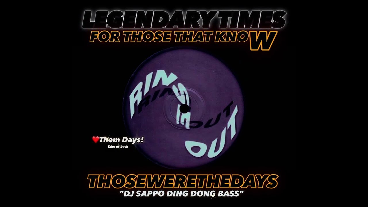 THOSEWERETHEDAYS “DJ SAPPO DING DONG BASS” ❤️Them Days! Take us back 