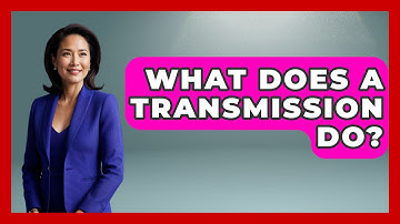 What Does A Transmission Do? - The Racing Xpert