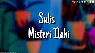 Download lagu Sulis - Misteri Ilahi   Lirik   mp3