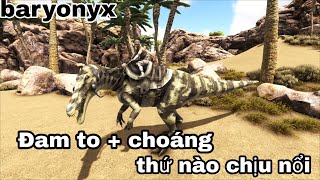 Ark mobile tame Baryonyx choáng rồi chạy, Hướng dẫn sử dụng tuyệt chiêu 2 full HD