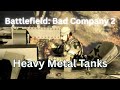 Battlefield: Bad Company 2, Heavy Metal Tanks, Gameplay Walkthrough