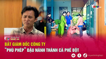 Bắt giám đốc công ty “phù phép” đậu nành thành cà phê bột