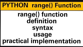 PYTHON : Python range() function , syntax , usage, practical implementation 