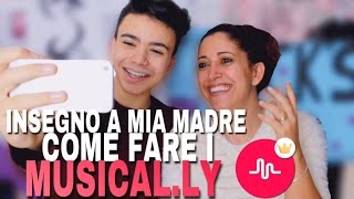 INSEGNO A MIA MADRE COME FARE I MUSICAL.LY #LucksMas