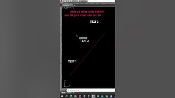 Cách xoay Text theo 1 đoạn thẳng #autocad