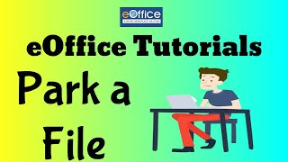 eOffice Tutorials CBIC- How to Park a File in Eoffice Application - Easy Alternate method to Parking screenshot 2