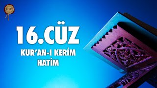 16. Cüz Kur'an-ı Kerim Hatim Dinle - Ali Turan