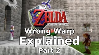 Ocarina of Time's Wrong Warp Explained! (Part 2)