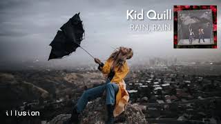 Miniatura de vídeo de "Kid Quill - Rain, Rain"