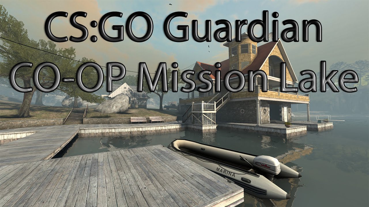 CS:GO Guardian Coop Mission 2015 - Lake - YouTube