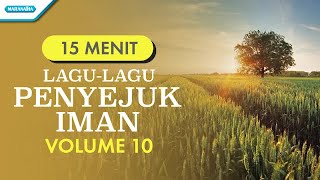 Lagu - Lagu Penyejuk Iman Volume 10