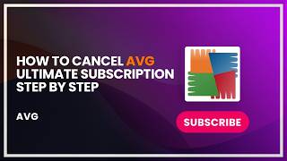 How to Cancel AVG Ultimate Subscription Step by Step