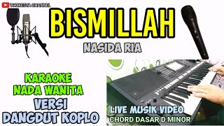 BISMILLAH NASIDA RIA KARAOKE KOPLO