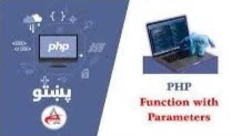 24.Function with parameters in php | php in pashto | پي ايچ پي په پښتو کې