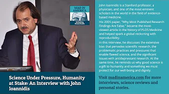 Science Under Pressure, Humanity at Stake: An Interview with John Ioannidis