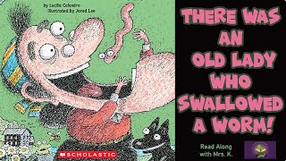 THERE WAS AN OLD LADY WHO SWALLOWED A WORM read aloud | Funny | Storytime | Kindergarten | Spring