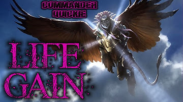 The 5 Minute Guide to Life Gain | Commander Quickie #15