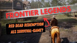 Wilder Westen trifft Survival &amp; Basenbau – Frontier Legends ist der neue Geheimtipp!