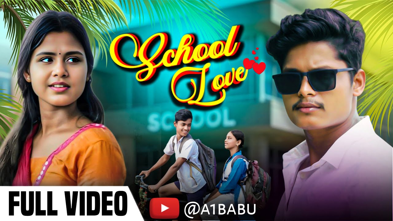 ସ୍କୁଲ୍ ଲଭ୍ ❤️‍🩹 // School Love Story // Odia Official Full Video // Love Story // A1babu
