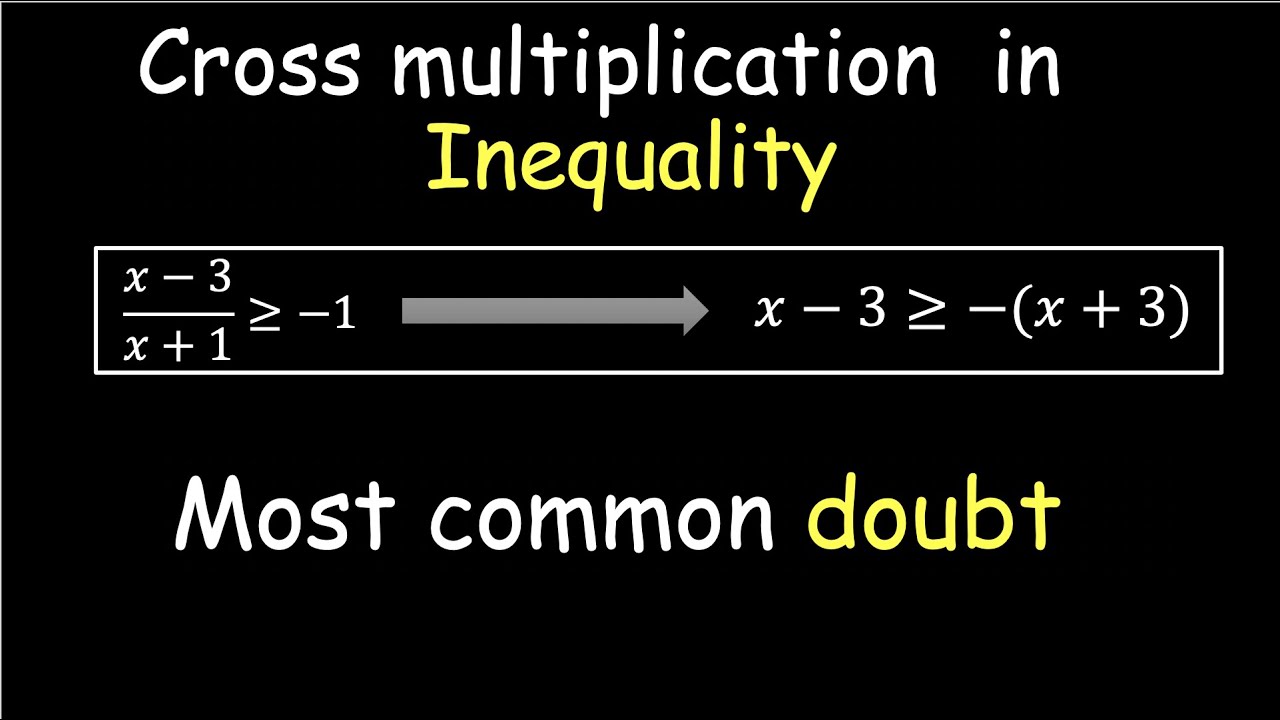 cross-multiplication-in-inequality-youtube