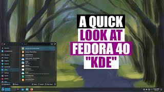 Looking At Fedora 40 "KDE" (Should THIS Be The Official Fedora Flavor?) screenshot 3