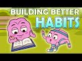 Building better habits