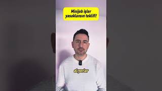 Mi̇ni̇job Yasaklanmali Mi