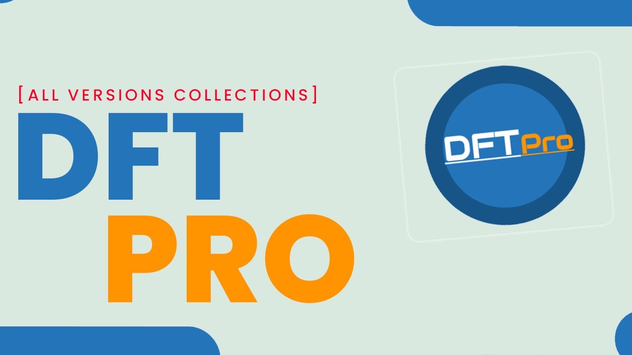 DFT Pro v4.2.1 (Latest Version) | Professional Service Software - YouTube