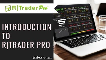 R | Trader Pro - Introduction to the Platform | Optimus Futures