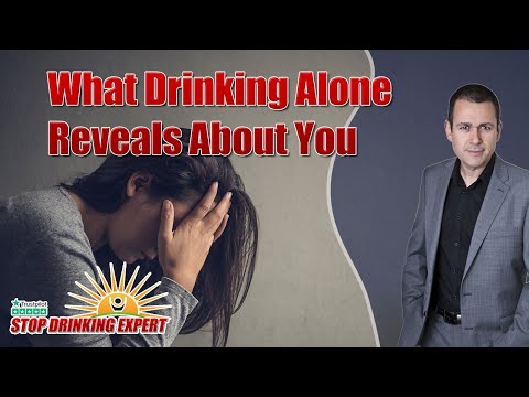 What Drinking Alone Reveals About You | Stop Drinking Expert