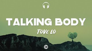 Lyrics 🎧:Tove Lo - Talking Body