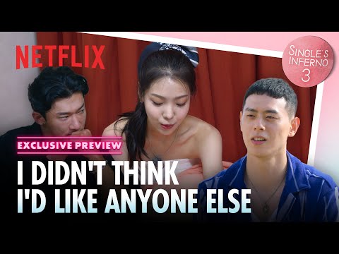 [EXCLUSIVE PREVIEW] The newbie sparks new love connections | Single's Inferno 3 | Netflix [ENG SUB]