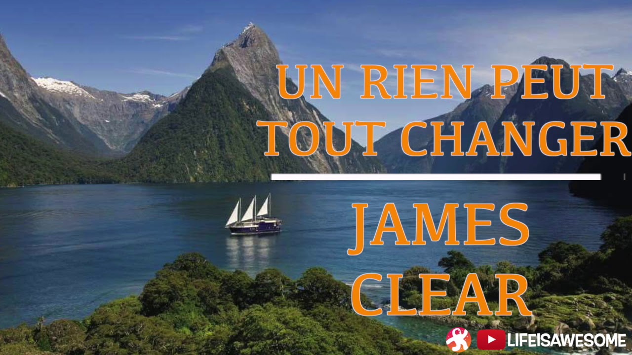  Un rien peut tout changer - Clear, James - Livres