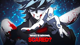 Doma - Whats Wrong, Scared? - Bad Edit - Demon Slayer Editamv