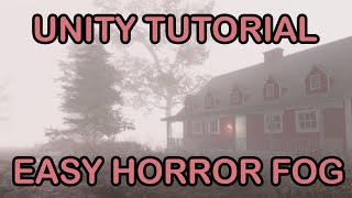 [UNITY TUTORIAL] Adding Real Fog! -  Horror Environment Scene Part 4