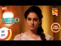 Hero Gayab Mode On ह र ग यब म ड ऑन Ep 201 Full Episode 16th September 2021