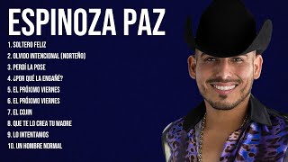 Espinoza Paz Latin Songs Playlist Full Album ~ Best Songs Collection Of All Time