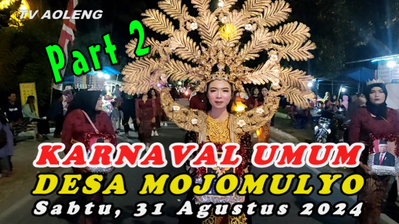 KARNAVAL UMUM || KIRAB BUDAYA DESA MOJOMULYO PUGER JEMBER HUT RI KE 79 SABTU 31 AGUSTUS 2024 Part 2