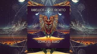 Rabellion, Jose Croatto - Como el Búho (Kompass Remix)