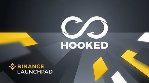 Hooked Protocol (HOOK) Token Sale on Binance Launchpad!