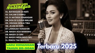 Lagu Kenangan 70an 80an 90an Terbaru 2025  Nostalgia Lagu Pop Jadul Indonesia Terbaik Sepanjang Masa